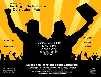 Teacher for Social Justice Curriculum Fair, November 2011, Chicago, IL